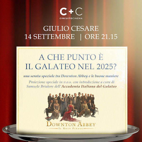 Galateo con Samuele Briatore, dell'Accademia Italiana del Galateo x Downton Abbey, Il gran finale (2025)