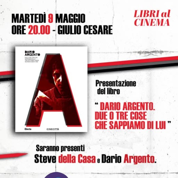 Dario Argento: due o tre cose che sappiamo di lui a cura di Steve della Casa