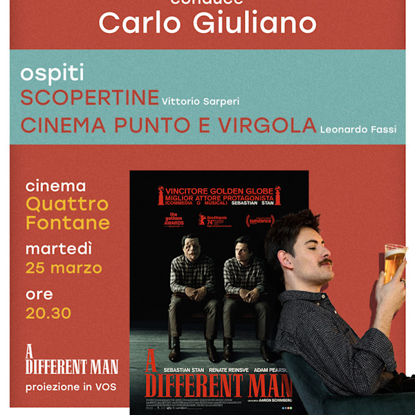 "A Different Man" x Scopertine x Cinema Punto e Virgola