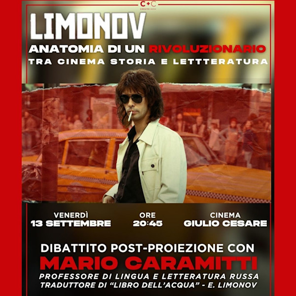 Anatomia di un rivoluzionario x Limonov x Mario Caramitti, professore di Lingua e Letterature Russa