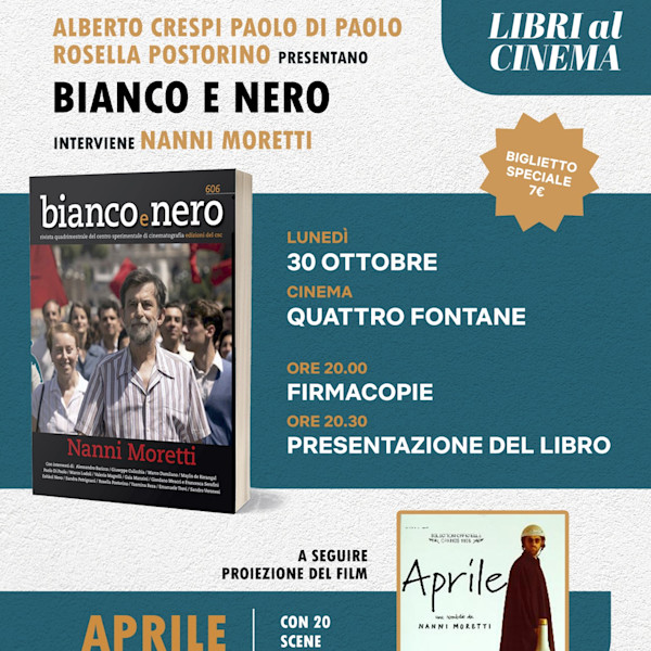 Bianco e Nero - 606: Nanni Moretti