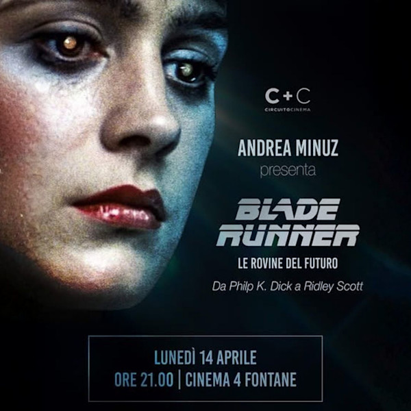 Blade Runner. Le rovine del futuro con Andrea Minuz