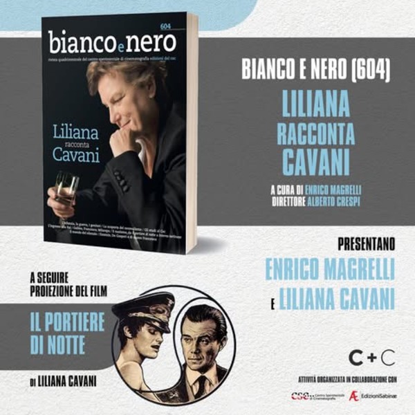 Bianco e Nero - 604. Liliana racconta Cavani