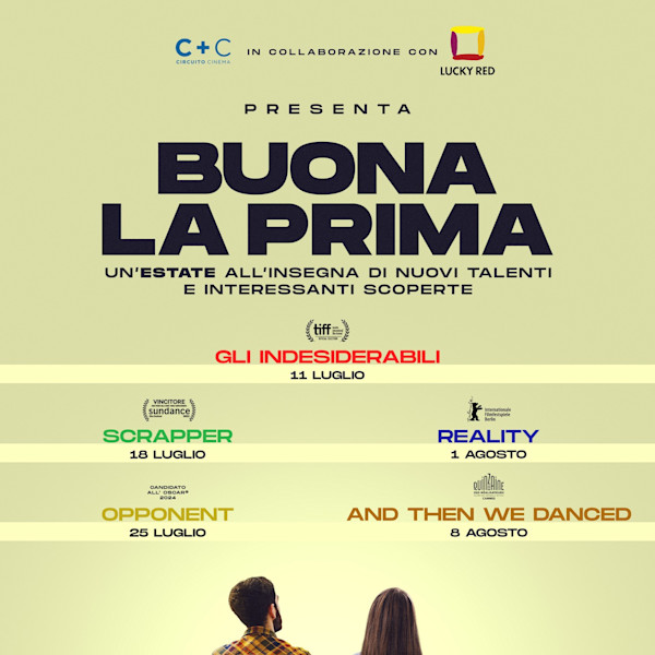 Buona la prima. L'estate 2024 all'insegna di nuovi talenti e grandi esordi. In collaborazione con Lucky Red e Arte Settima