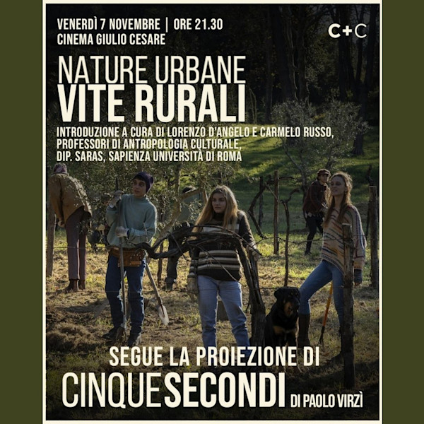 "Nature urbane e Vite rurali" con Lorenzo d'Angelo e Carmelo Russo, professori di Antropologia Culturale alla Sapienza x Cinque Secondi (2025) di Paolo Virzì