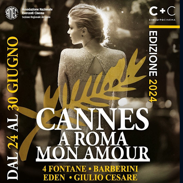 Cannes a Roma: Mon Amour 2024. In anteprima i film del festival di Cannes al 4 Fontane e al Giulio Cesare di Roma