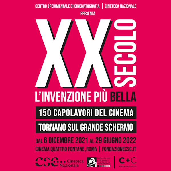 1a Edizione: L'invenzione più bella del XX secolo x CSC e Cineteca Nazionale