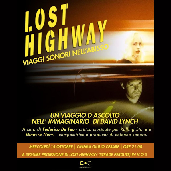 Un viaggio d'ascolto nell'immaginario di David Lynch x Lost Highway (1997) di David Lynch