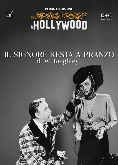 locandina Il signore resta a pranzo (the man who came to dinner)