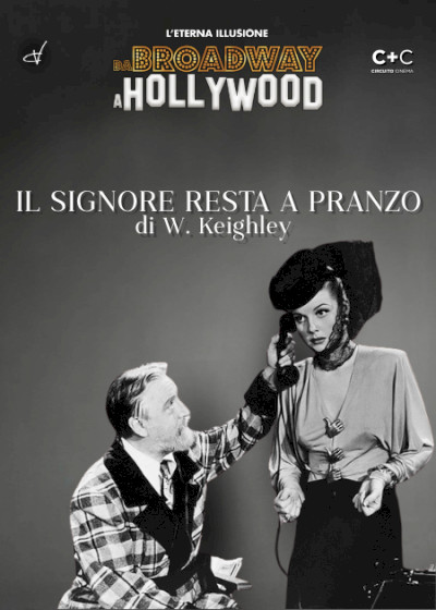 locandina Il signore resta a pranzo (the man who came to dinner)