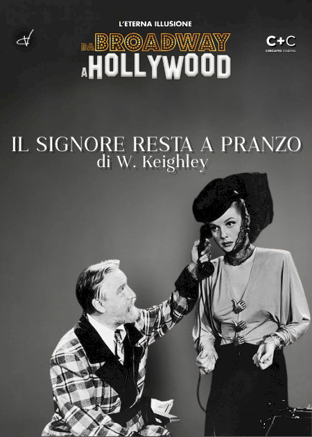 locandina Il signore resta a pranzo (the man who came to dinner)